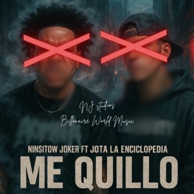 Me Quillo (feat. Ninsitow Joker & Jota La Enciclopedia) [Radio Edit] - Single