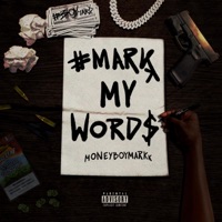 Markk My Words - EP - Moneyboymarkk
