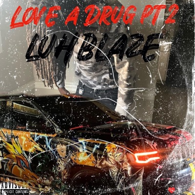 Drug Racing (Love a Drug 2) - Single