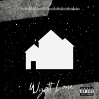 House On the Hill (feat. Wyatt Lane) - Single - Isaiah Eugene