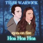 Eyes on Fire (Hoa Hoa Hoa)
