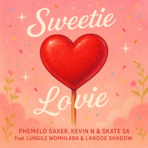 Sweetie Lovie (feat. Lungile Womhlaba & Landoe Shadow)