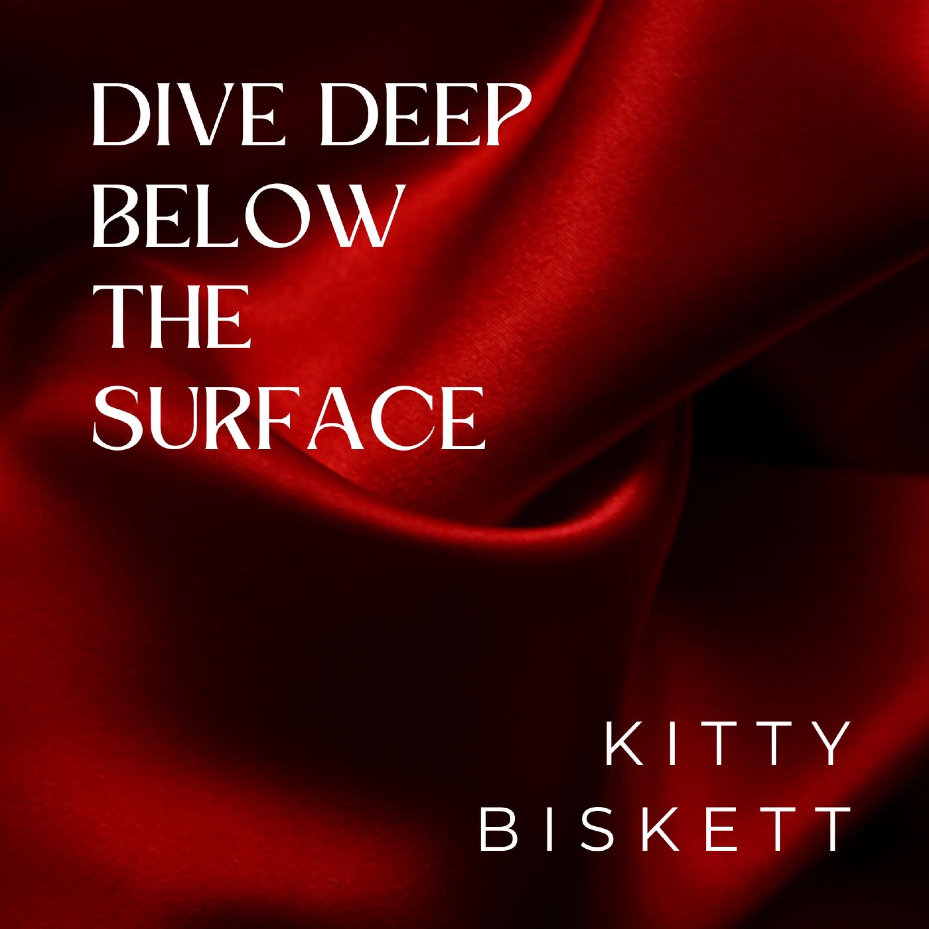 Dive Deep Below The Surface - Single
