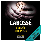 Audiobook cover for Cabossé by Benoît Philippon