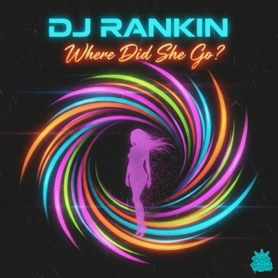 Where Did She Go? (Extended Mix) - Single