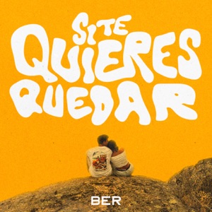 SI TE QUIERES QUEDAR