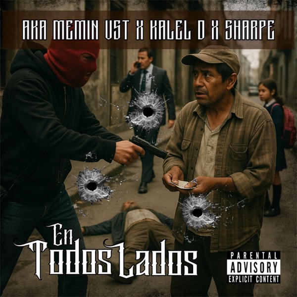 EN TODOS LADOS (feat. KALEL D & SHARPE)