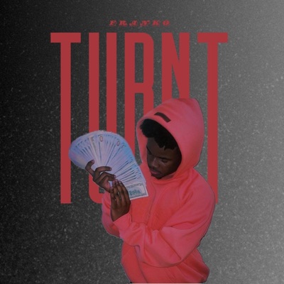 Turnt - Single