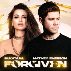 Forgiven Bukatara & Matvey Emerson