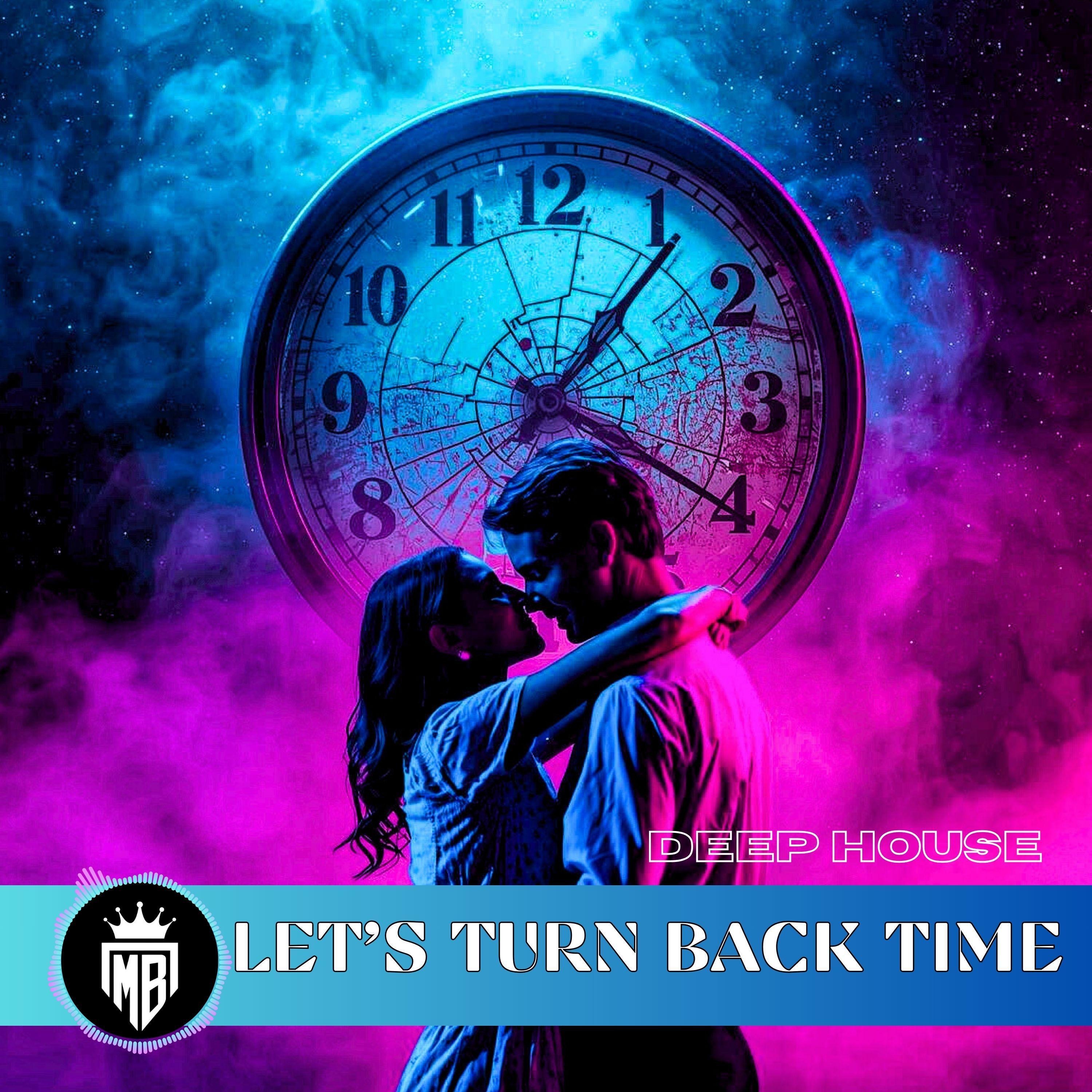 Let's Turn Back Time - Mario76Beats: Song Lyrics, Music Videos