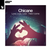 Love, Love, Love - Here I Come - Chicane