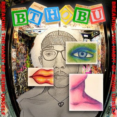 Break the habit of being urself (BTHOBU) - Single