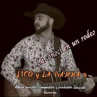 La conocí en un rodeo (feat. Lico y la barra 9)