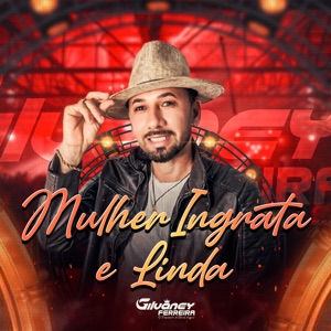 Mulher Ingrata e Linda