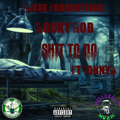 Shit to do (feat. Jonny B) - Single