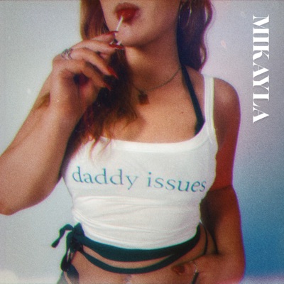 Daddy Issues - Single