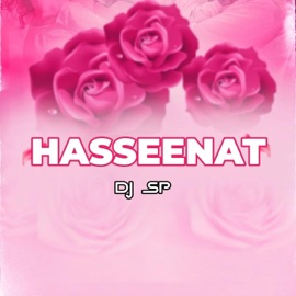 Hasseenat Dj SP