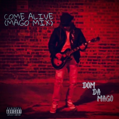 Come Alive (MAGO MIX) - Single