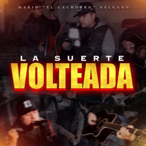 La Suerte Volteada (En Vivo)