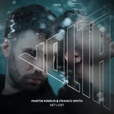 Escucha Get Lost - Single de Martin Kinrus & Franco Smith.