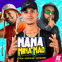 Nana Nina Não (feat. MC Talibã) - Single - Trovão no Beat & Italo Guilherme