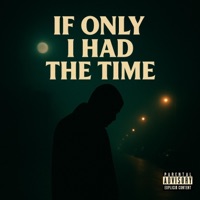 If only i had the time - Single - Flame made that beat