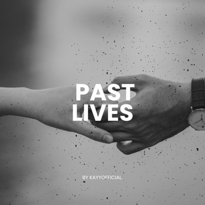 Past Lives (feat. kayy) - Single