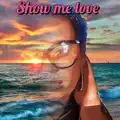 Show Me Love