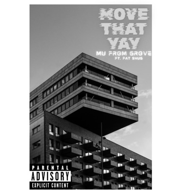 MOVE THAT YAY (feat. FAT SHUG) - Single