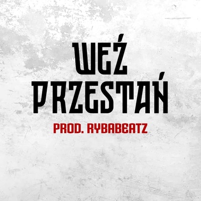 Weź przestań - Single