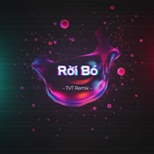 Rời Bỏ (TVT Remix) artwork