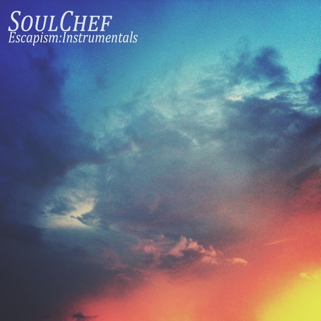 Soulchef - Escapism | Deezer