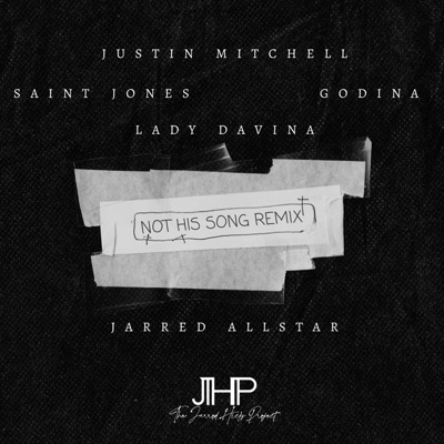 Not His Song (feat. Davina, Godina, Saint Jones & Justin Mitchell) [Remix] - Single
