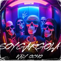 Soy Gargola - Single - DJ Kiko El De Lo Alka & Kaly Ocho