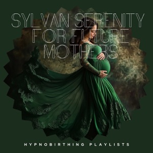 Sylvan Serenity for Future Mothers