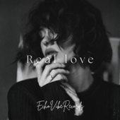 Real Love (ECHOVIBE REMIX)