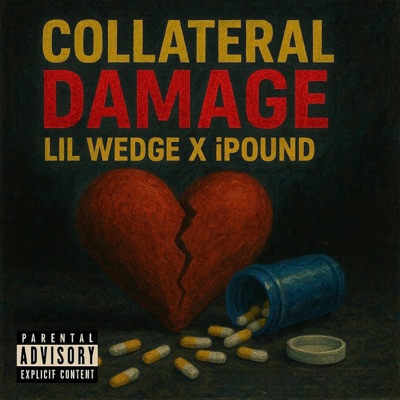 Collateral Damage (feat. Lil Wedge) - Single