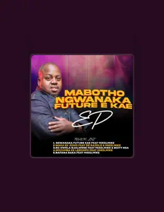 收听 Mabotho s、观看音乐视频、阅读小传、查看巡演日期等 ！