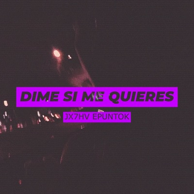 Dime Si Me Quieres - Single