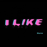 I Like - Single - Byna