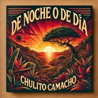 De Noche o de Día - Single - Chulito Camacho