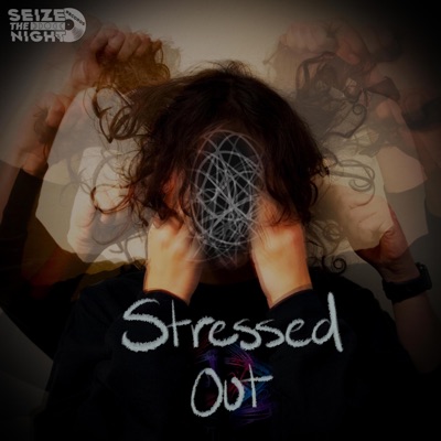 Stressed Out (feat. Planet Steve) - Single