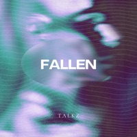 Fallen - Single - Talkz