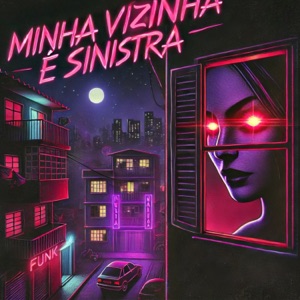 Minha Vizinha É Sinistra