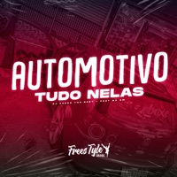 Automotivo Tudo Nelas (feat. Mc Gw) [Eletrofunk] - Single - djpedrothebest & FreesTyle Sounds