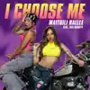 I CHOOSE ME