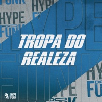 Tropa do Realeza - Single - DJ Ronaldo o Brabo & MC Buret