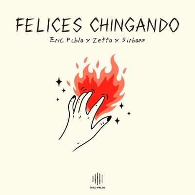 Felices Chingando - Single