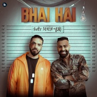 Bhai Hai - Single - Fotty Seven, Bali & Enzo