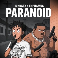 Paranoid (feat. Enphamus) - Single - 10kbaby